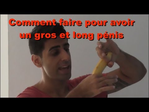 Comment Faire Pour Avoir Un Gros Et Long Pénis? - Exercice Pour Augmenter La Taille Du Pénis
