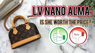 WOULD YOU BUY HER? 👀 Review of the Louis Vuitton Alma Nano