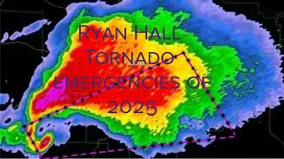 Ryan Hall Tornado Emergencies of 2025#ryanhall