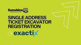 EXACTIX: Single Address Ticket Excavator Registration Tutorial