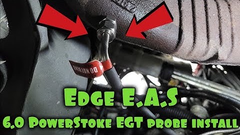Installing Edge E.A.S EGT probe on 6.0 F250