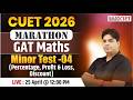 CUET UG 2026 Maths Marathon | All Topics Minor Test | CUET GAT Top Question by RK Sir