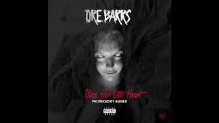 Dre Barrs - Bless Her Little Heart Prod Raisi K