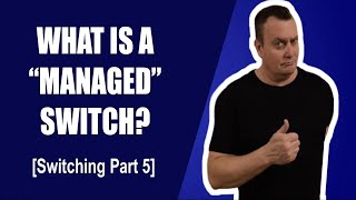 What Is a Managed Switch?
