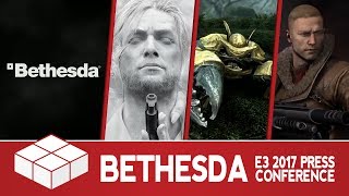 E3 2017: Bethesda Press Conference - Highlights