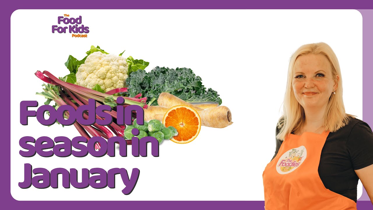 What to eat with your kids in January - seasonal fruit & veg (UK) and how to help kids explore them