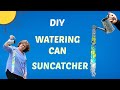 DIY Home Decor | Watering Can Suncatcher