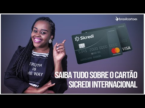 Cartão de Crédito Sicredi Internacional - Vale a Pena? Quais as suas Vantagens?