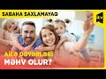 Ailə dəyərlərini necə qoruyaq? | Sabaha Saxlamayaq | 20.12.2023