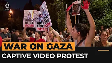 ‘Shame on you’ say Israeli protesters after captive video release