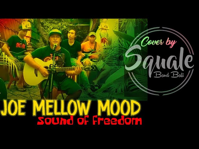 S'QUALE BAND - Sound Of Freedom//Joe Mellow Mood  ( LIVE COVER ) class=