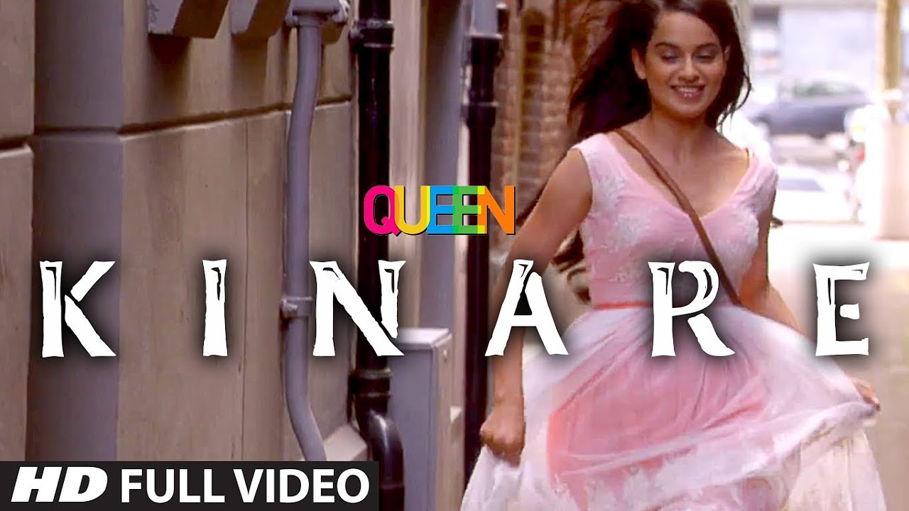 Queen Kinare Full Video Song  Amit Trivedi  Kangana Ranaut  Raj Kumar Rao