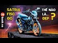 Satria F150 độ như thế nào là ĐẸP ?? | 2banh.vn Review