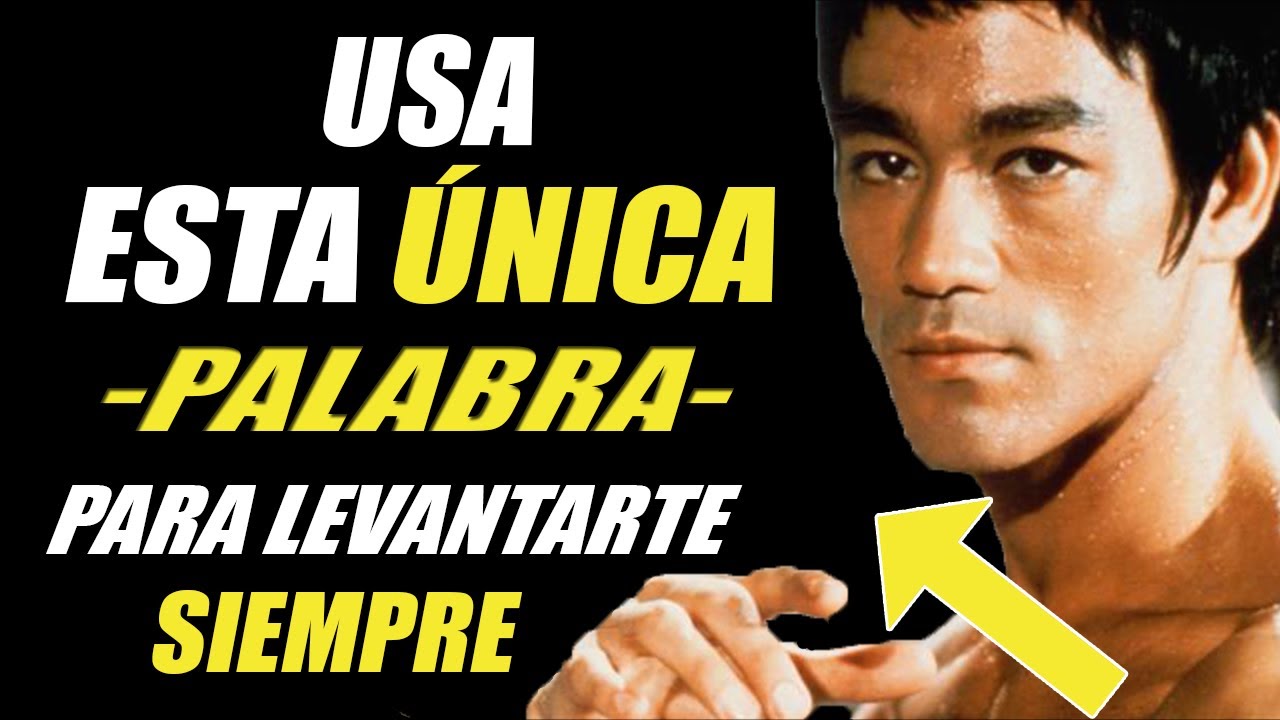 La Palabra Secreta que usó Bruce Lee para Levantarse y REVENTARLO - YouTube