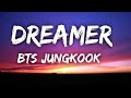 Dreamer - Bts Jungkook , Fifa World Cup 2022 (Lyrics)