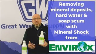 Removing Mineral Deposits with Mineral Shock by EnvirOx