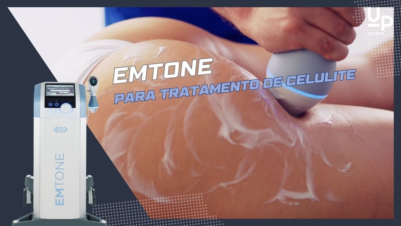 EMTONE para tratamento de celulite na Up Clinic