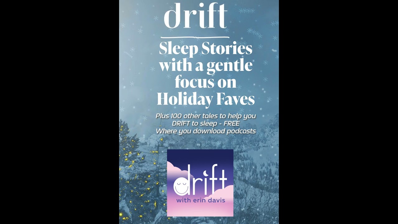 Drift Holiday Favourite Sleep Stories 
