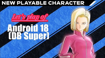 Dragon ball Xenoverse 2 Android 18 (DBS) Is here