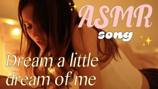 Video thumbnail of "ASMR Bed sing-along ~ Dream a little dream of me ~ Doris Day (Lofi Cover)"