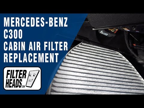 How to Replace Cabin Air Filter 2008 Mercedes-Benz C300