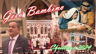 Gesù Bambino Christmas Wedding Performance.