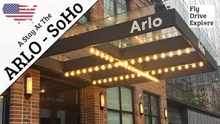 A Stay At The Arlo Hotel, SoHo, New York City