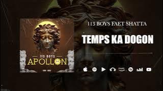 113 Boys Feat Shatta - Temps Ka Dogon (Son Officiel