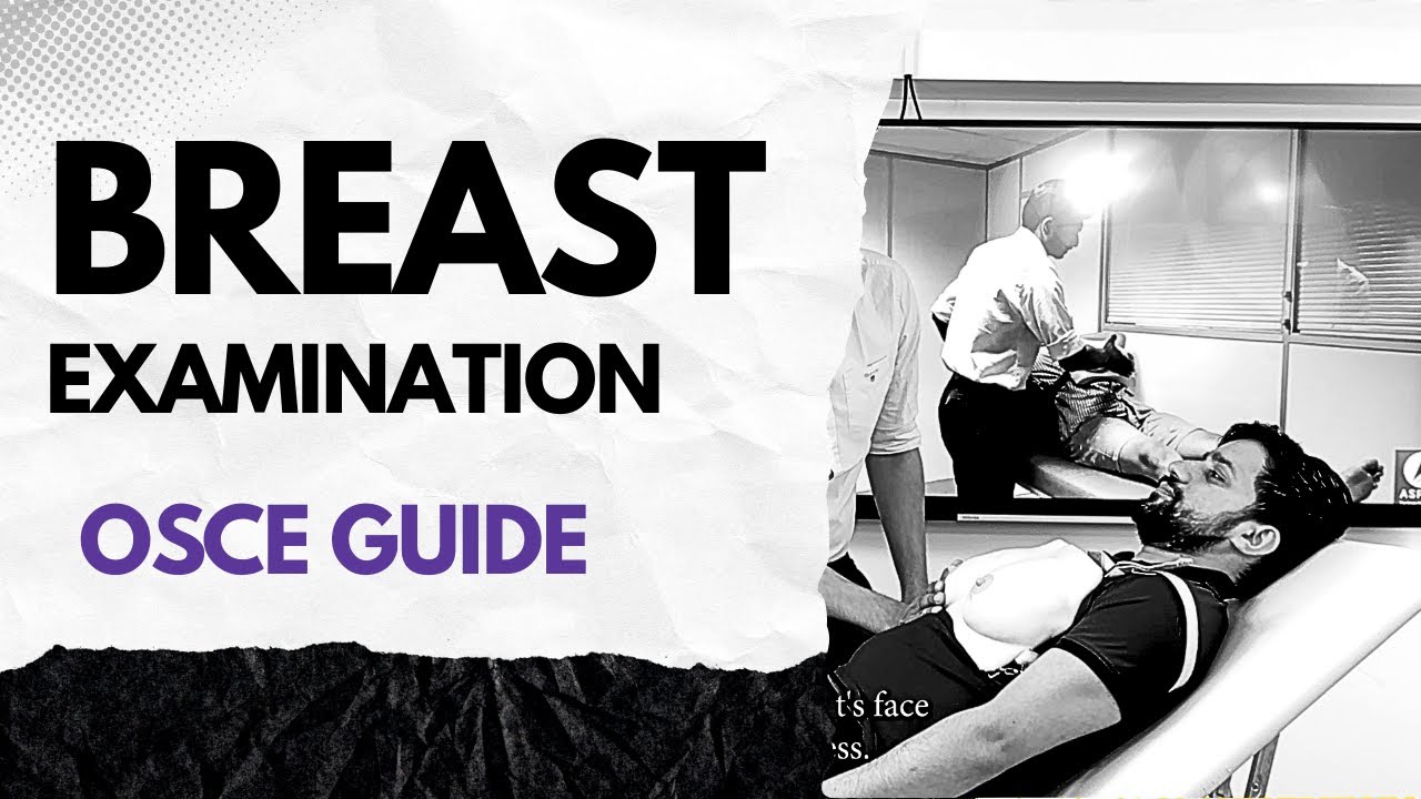 Breast Examination - OSCE Guide | Aspire PLAB2/UKMLA Academy
