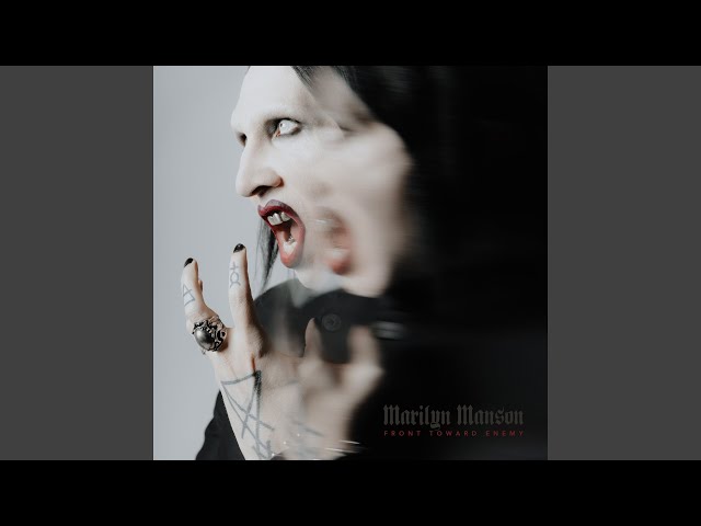 Front Toward EnemyNEW!Marilyn Manson