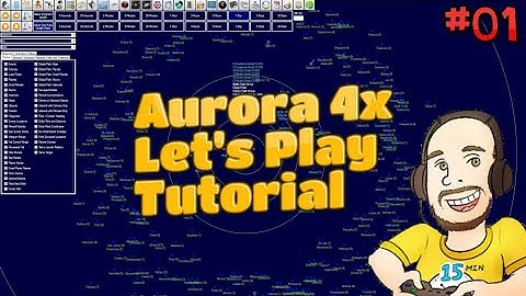 Aurora 4x | C# Edition |  Epic Space Strategy Tutorial/Gameplay | Ep. 1 - Starting Out