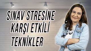 SINAV STRESİ NASIL ATILIR ? - LGS VE YKS SINAV STRESİ İÇİN TEKNİKLER / PSİKOLOG TAVSİYELERİ