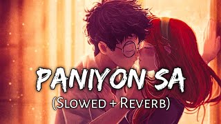 PANIYON SA [Slowed Reverb] - Tulsi Kumar, Atif Aslam | MusicZone | Textaudio