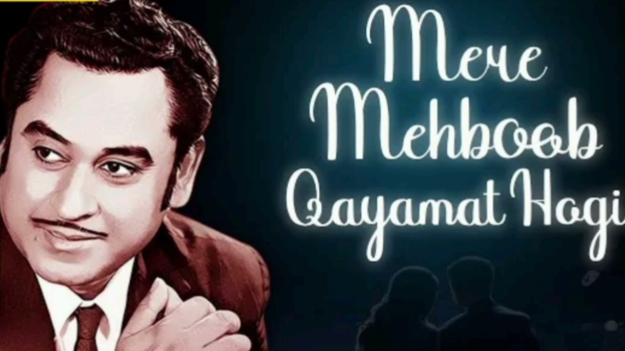 Mere Mehboob Qayamat Hogi..... Song