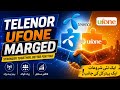 Finally Telenor Ufone Marged News Kab Marge Hoga