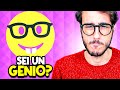 SE HAI QUESTE CARATTERISTICHE SEI UN GENIO!