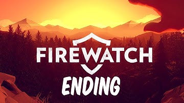 FIREWATCH Ending Gameplay Playthrough Part 2 (PC) Let
