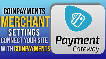 Coinpayments Merchant Settings | Connect Your Site With Coinpayments | Hunzii Tech