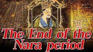 [Japanese History] #34 Emperor Kōnin and the Transition to the Heian Period [Nara Period]