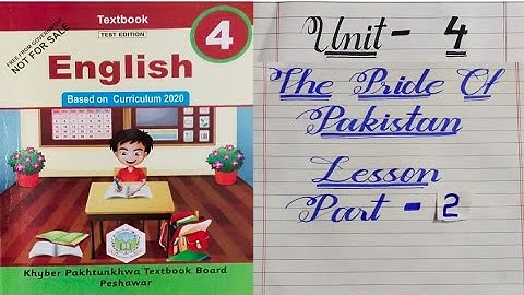 Class 4 Unit 4 Part 2 lesson Pride of Pakistan Kpk primary Books new English Book