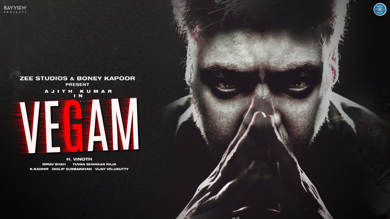 Vegam - Thala 61 Official Title Track – Ajith Kumar – H Vinoth – Boney Kapoor