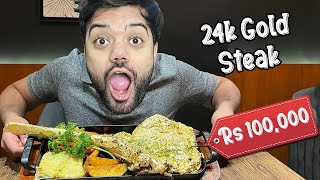 I Ate A Rs100,000 Golden Steak (24k Gold) 😍