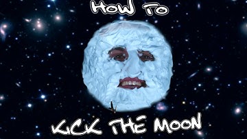 HOW TO - KICK THE MOON TUTORIAL by PIP ANDERSEN (PIPTRIX)