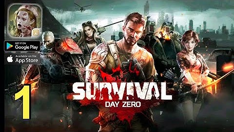 SURVIVAL DAY ZERO Android / IOS Gameplay Part-1