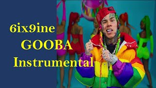 6ix9ine - GOOBA Instrumental ( Beat only)
