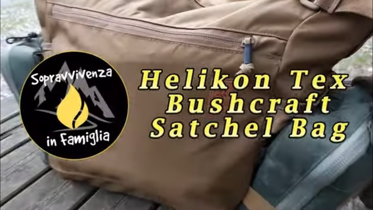 Testando la borsa Satchel Bag della linea #Bushcraft #Helikon Tex