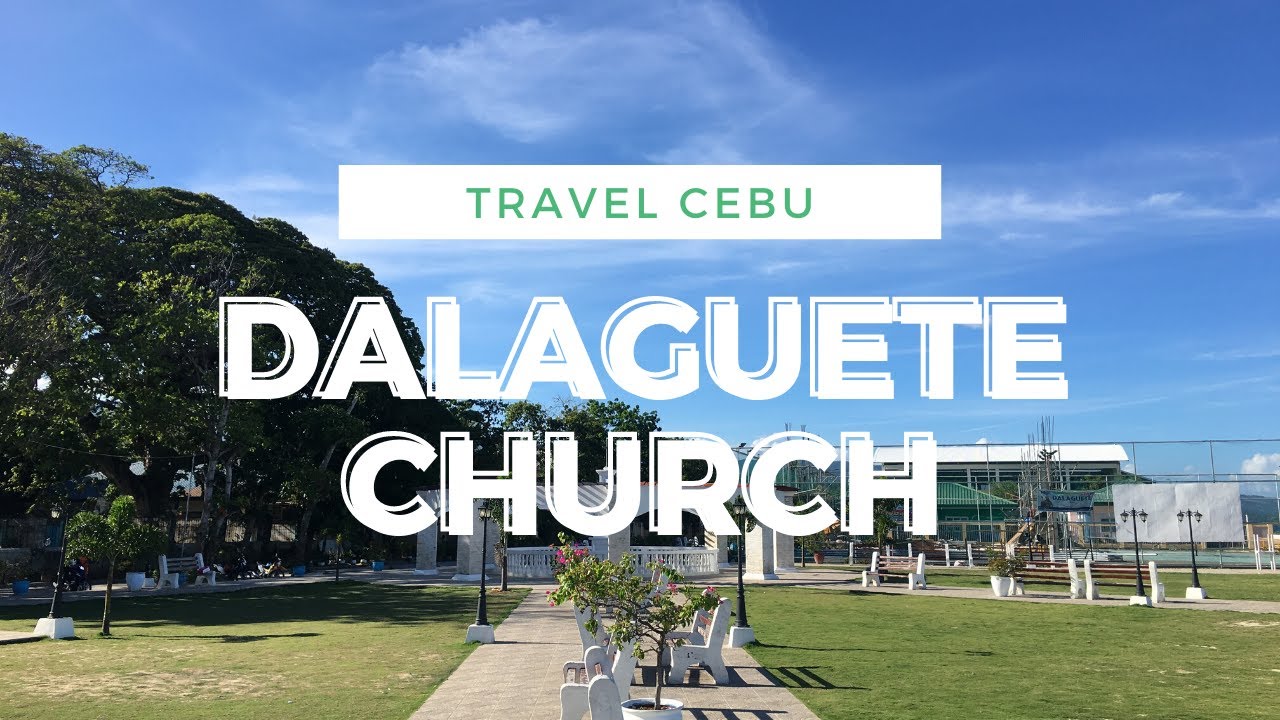 Travel Cebu ,Explore Dalaguete , Discover Dalaguete Church YouTube