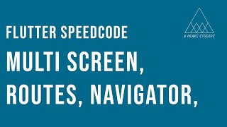 Flutter SpeedCode - Multi Screen, Routes, Navigator