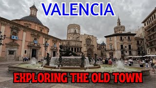 Exploring Valencia: Walking The Old Town