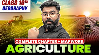 Agriculture Full Chapter | Class 10 SST Geography Chapter 4 | CBSE Board 2025-26 | Gautam Sir